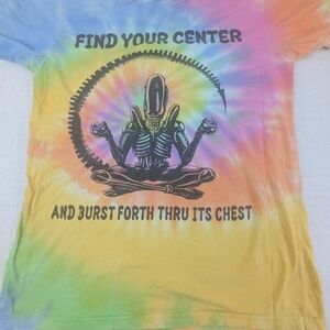 Find Your Center And Burst Forth Thru Its Chest Alien Mantra Tie Dye Tee Small